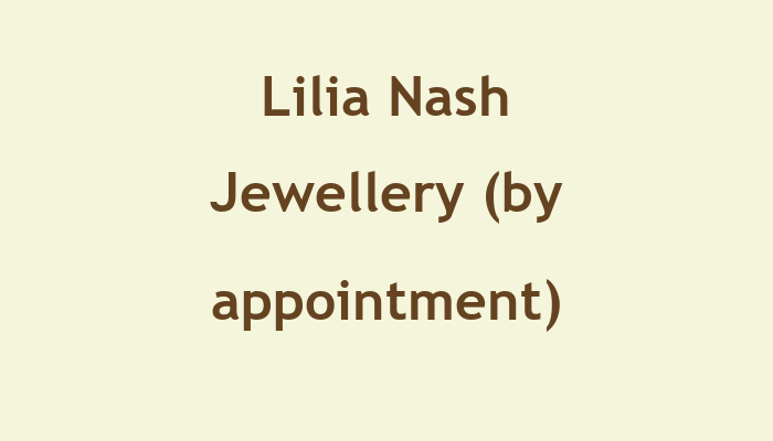 Lilia Nash Jewellery (by appointment)