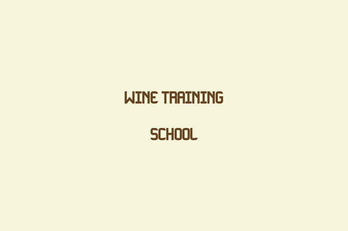 Wine Training School