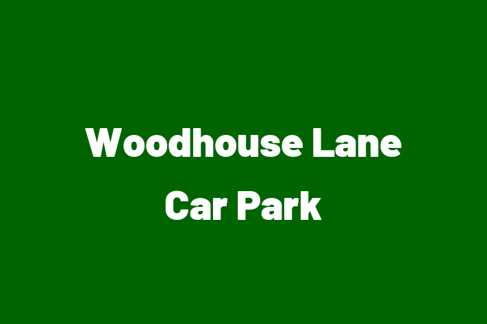 Woodhouse Lane Car Park