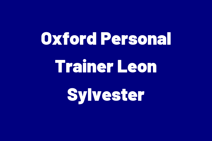 Oxford Personal Trainer   Leon Sylvester