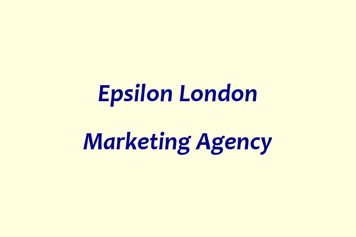 Epsilon London   Marketing Agency