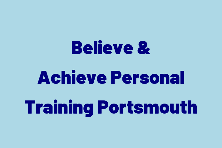 Believe & Achieve Personal Training Portsmouth