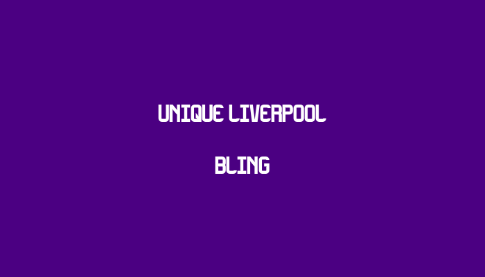 Unique Liverpool Bling