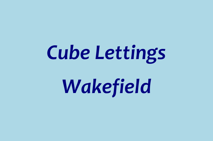 Cube Lettings Wakefield