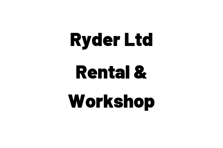 Ryder Ltd  Rental & Workshop