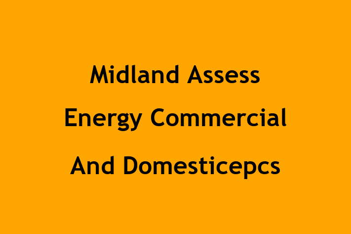 Midland Assess Energy Commercial And Domesticepcs