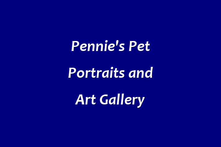 Pennie's Pet Portraits and Art Gallery