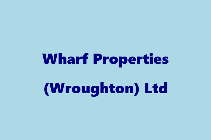 Wharf Properties (Wroughton) Ltd