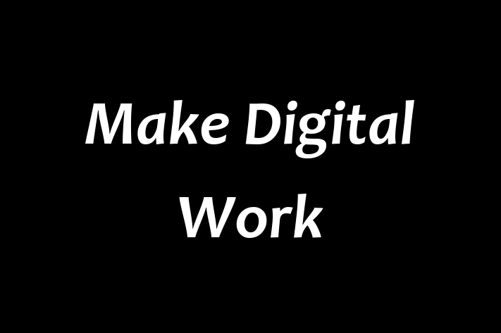 Make Digital Work