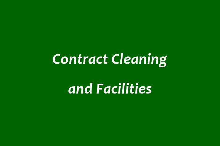 Contract Cleaning and Facilities