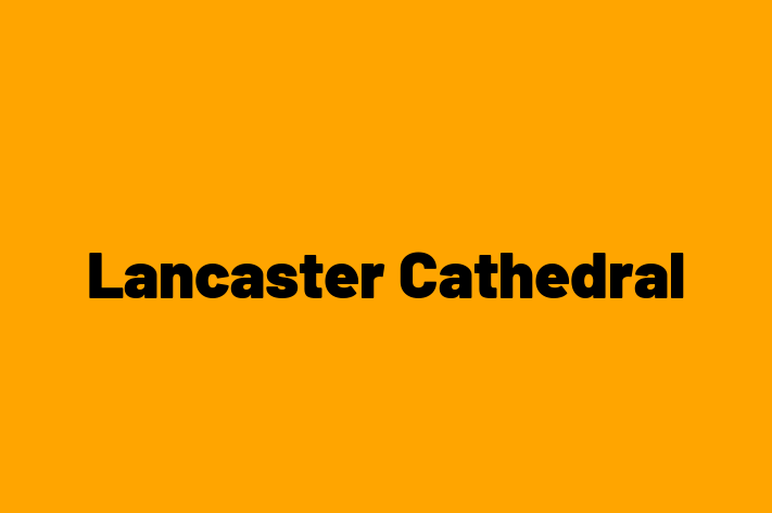 Lancaster Cathedral