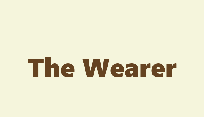 The Wearer