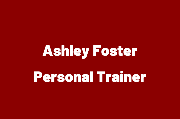 Ashley Foster Personal Trainer