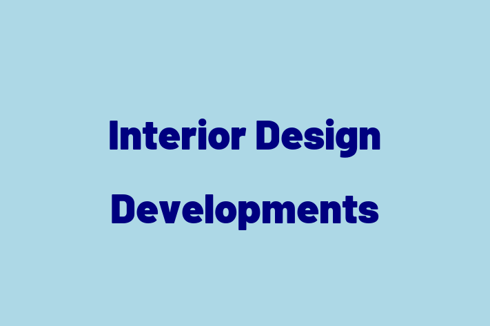 Interior Design Developments