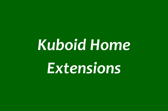 Kuboid Home Extensions