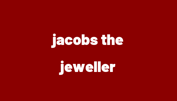 jacobs the jeweller