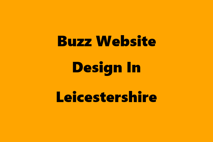 Buzz Website Design In Leicestershire