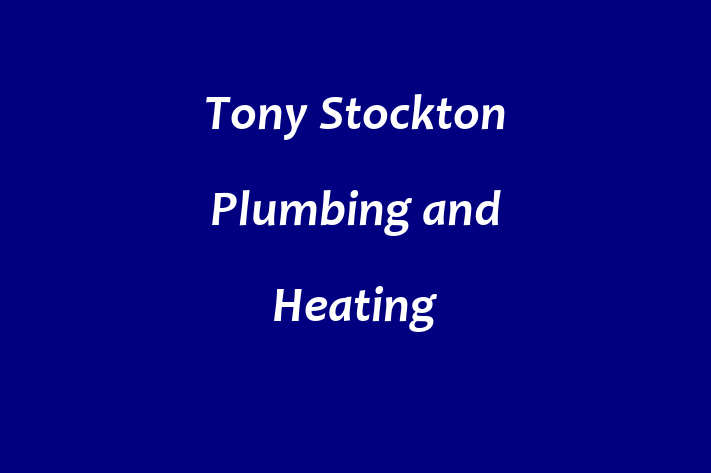 Tony Stockton Plumbing and Heating