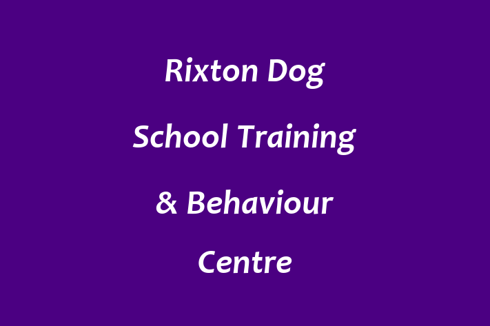 Rixton Dog School Training & Behaviour Centre