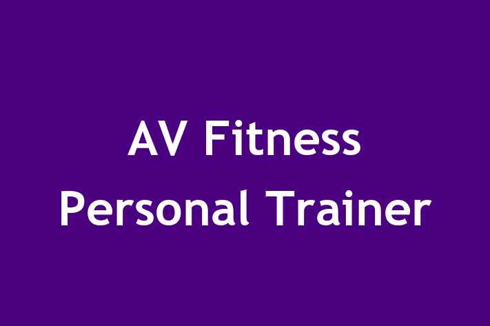 AV Fitness Personal Trainer