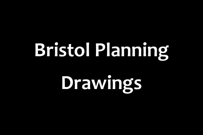 Bristol Planning Drawings