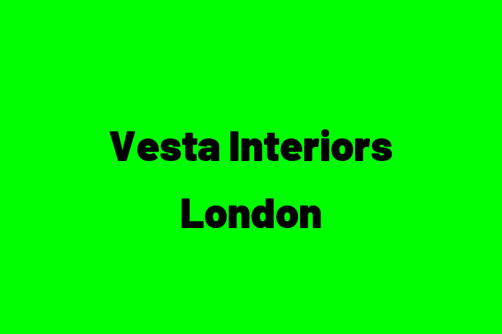 Vesta Interiors London