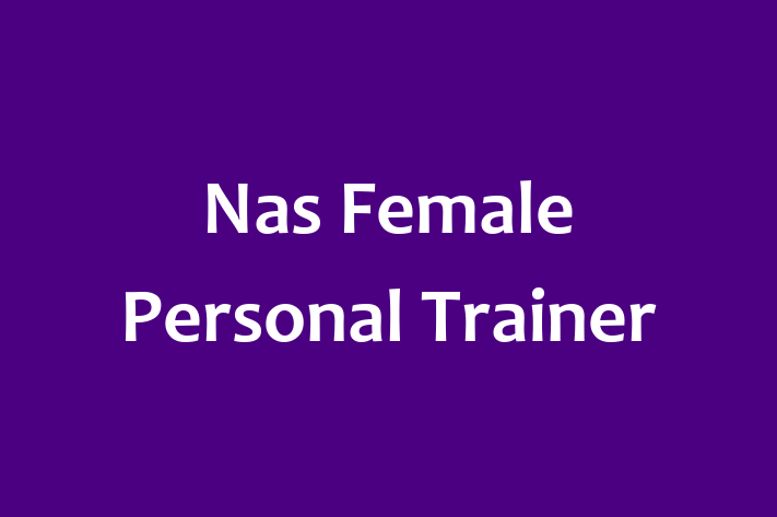 Nas Female Personal Trainer