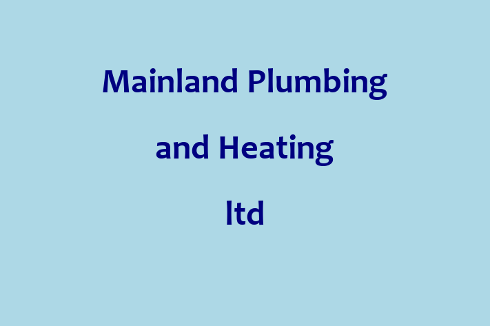 Mainland Plumbing and Heating ltd