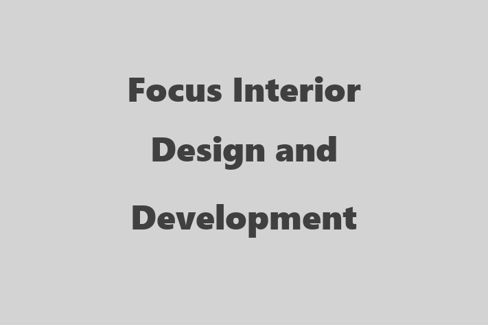 Focus Interior Design and Development