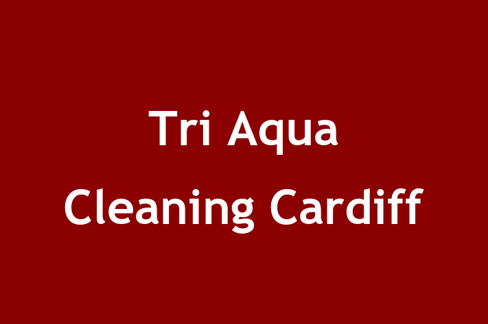 Tri Aqua Cleaning Cardiff