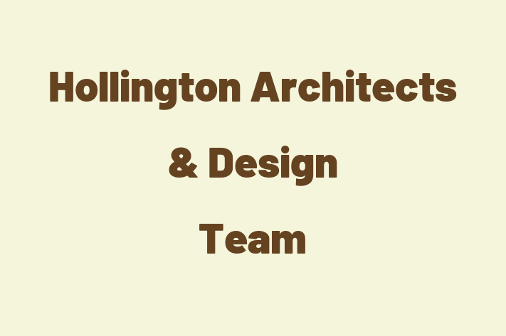 Hollington Architects & Design Team