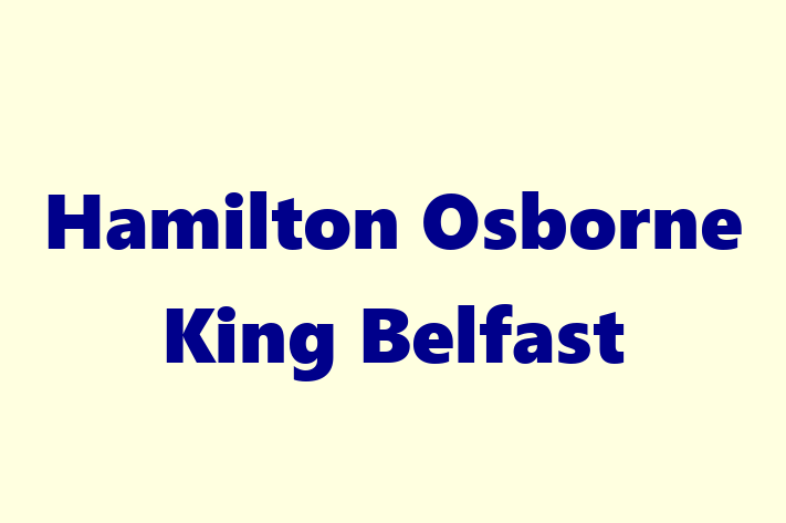 Hamilton Osborne King Belfast