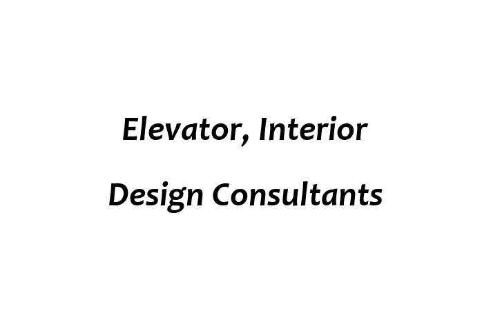 Elevator, Interior Design Consultants