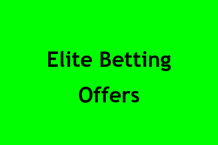 Elite Betting Offers