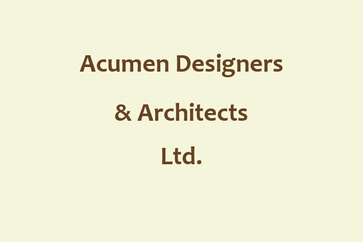 Acumen Designers & Architects Ltd