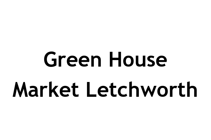 Green House Market Letchworth