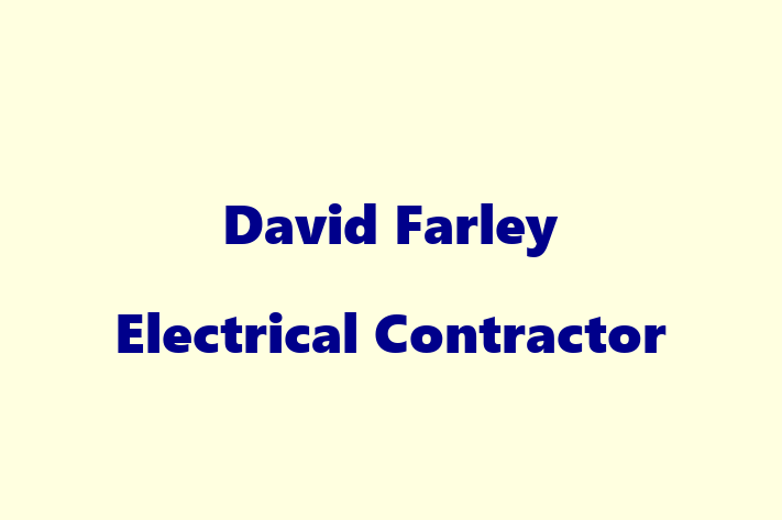 David Farley Electrical Contractor