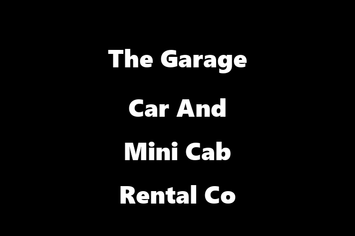 The Garage Car And Mini Cab Rental Co