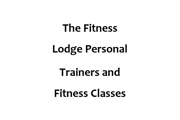 The Fitness Lodge   Personal Trainers and Fitness Classes