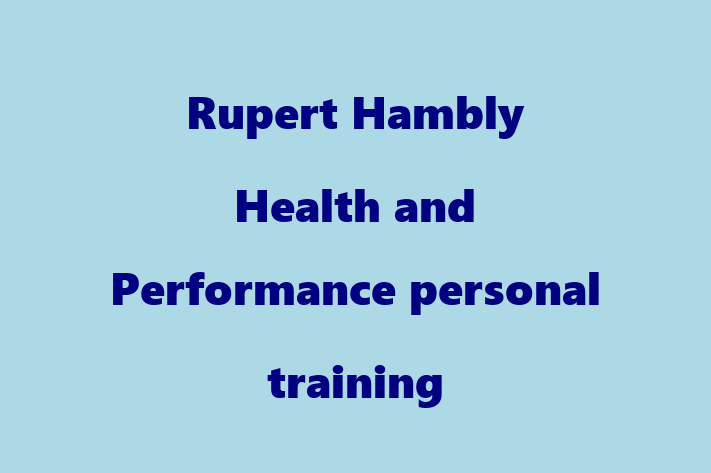 Rupert Hambly Health and Performance personal training