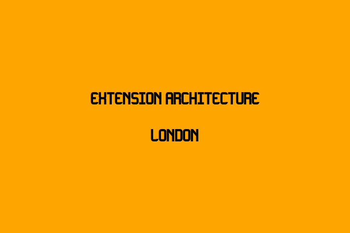 Extension Architecture London