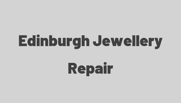 Edinburgh Jewellery Repair