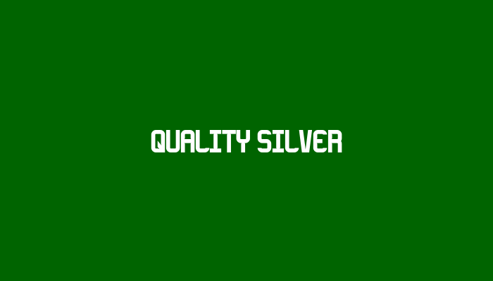 Quality Silver