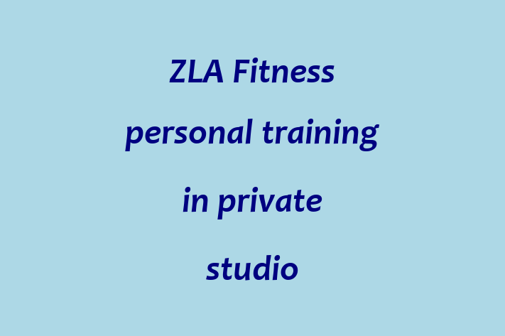 ZLA Fitness personal training in private studio