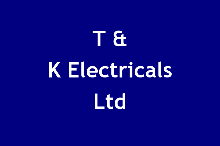 T & K Electricals Ltd