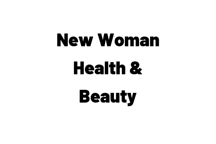 New Woman Health & Beauty