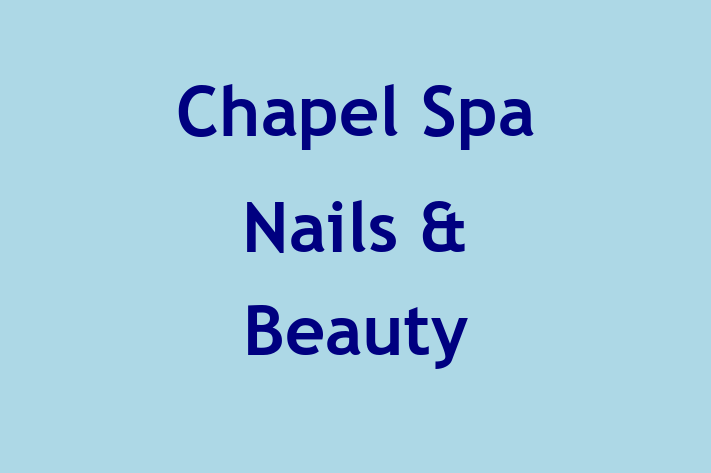 Chapel Spa Nails & Beauty