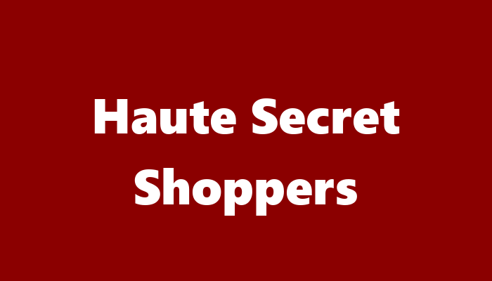 Haute Secret Shoppers