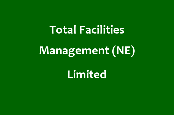 Total Facilities Management (NE) Limited