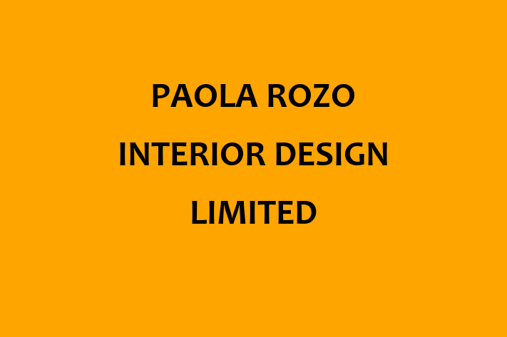 PAOLA ROZO INTERIOR DESIGN LIMITED